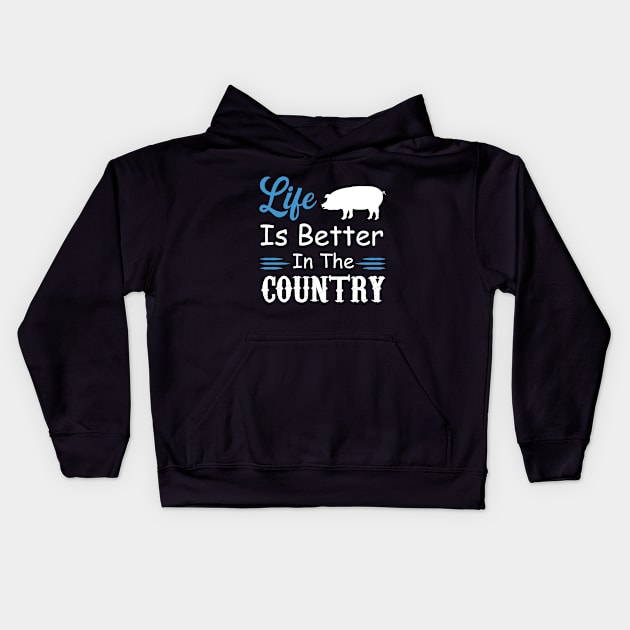 Life is Better In The Country Kids Hoodie by Magic Arts